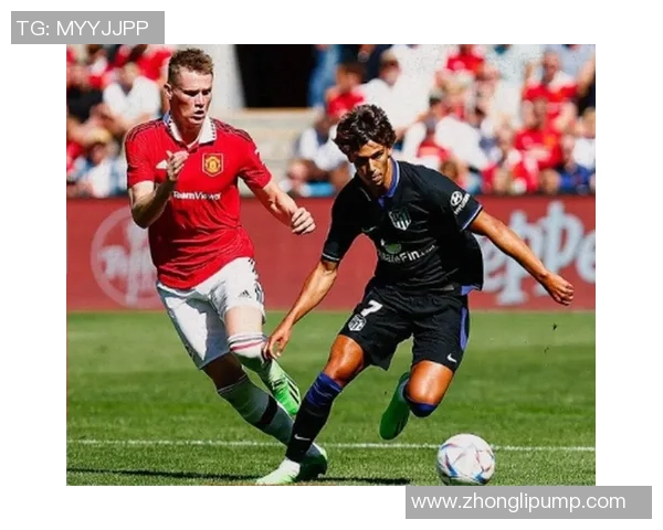 友谊赛精彩回顾曼联大胜马竞神扑瞬间引发全场欢呼